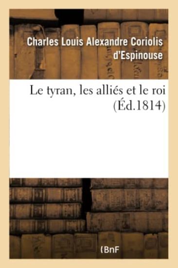 Le Tyran, Les Alliés Et Le Roi