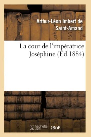 La Cour de l'Impératrice Joséphine