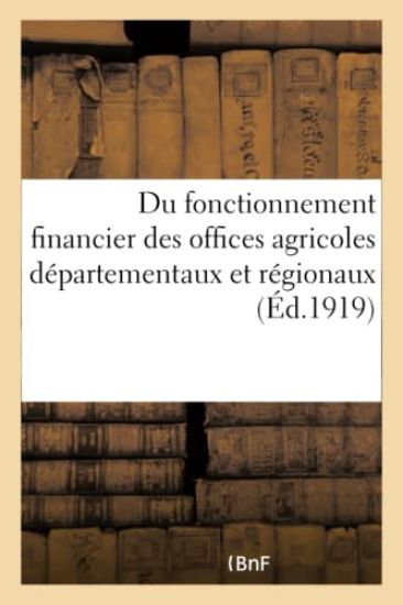 R. F. Ministère de l'Agriculture. Arrêtés Relatifs Du Fonctionnement Financier
