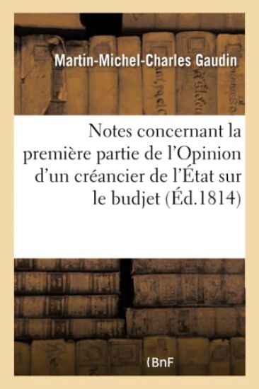 Notes Concernant La Première Partie de l'Opinion d'Un Créancier de l'État Sur Le Budjet