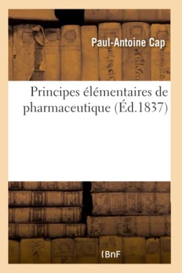 Principes Élémentaires de Pharmaceutique