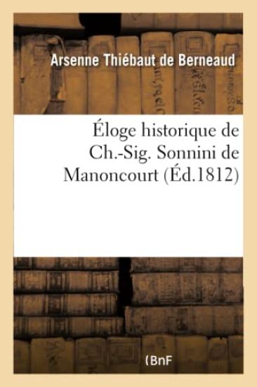 Éloge historique de Ch.-Sig. Sonnini de Manoncourt