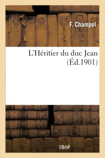 L'Héritier Du Duc Jean