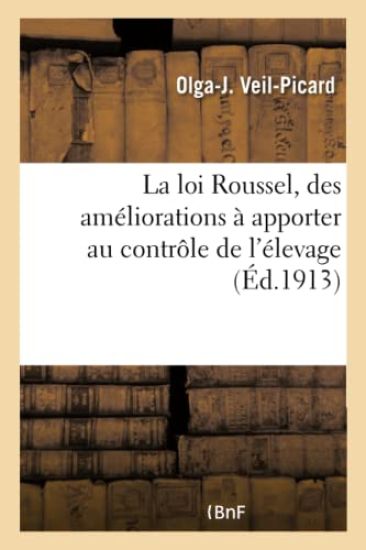La Loi Roussel, Des Améliorations À Apporter Au Contrôle de l'Élevage