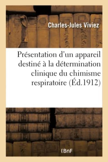 Présentation d'Un Appareil Destiné À La Détermination Clinique Du Chimisme Respiratoire