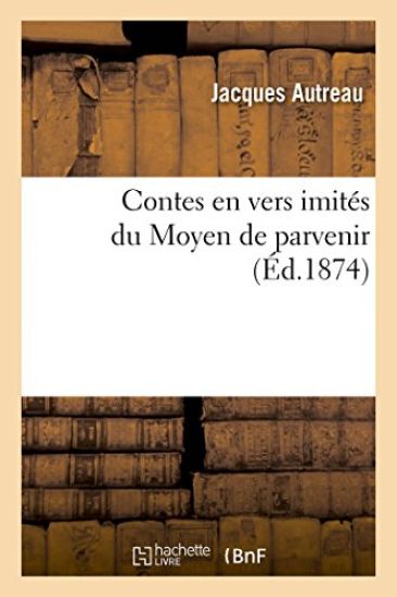 Contes En Vers Imités Du Moyen de Parvenir