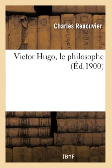 Victor Hugo, Le Philosophe
