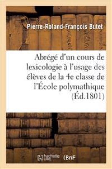 Abrégé d'un cours complet de lexicologie