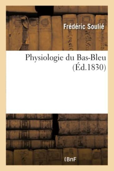 Physiologie Du Bas-Bleu