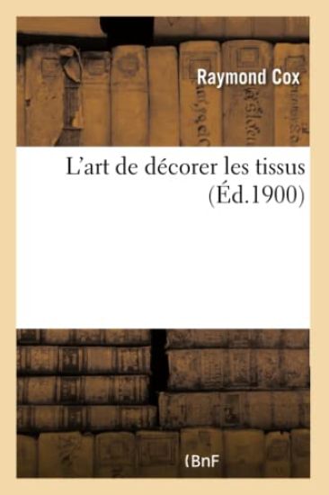 L'Art de Décorer Les Tissus