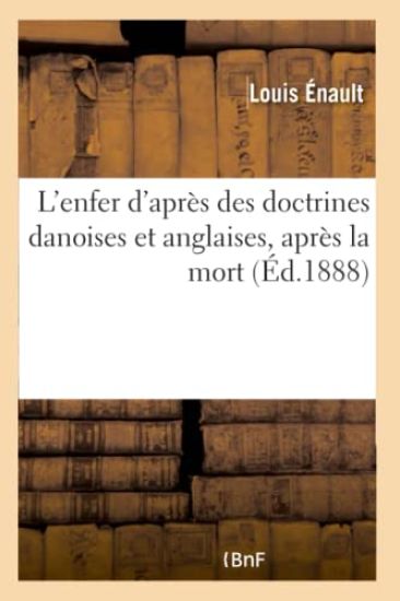 L'Enfer d'Après Des Doctrines Danoises Et Anglaises, Après La Mort