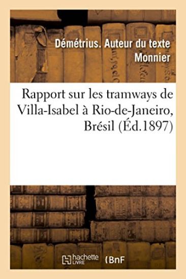 Rapport Sur Les Tramways de Villa-Isabel À Rio-De-Janeiro, Brésil