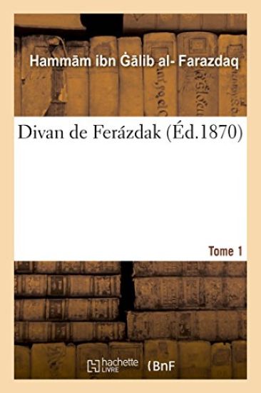 Divan de Ferázdak. Tome 1