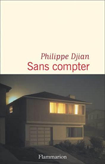 Djian, P: Sans compter