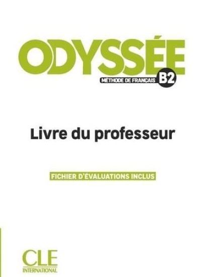 Odyssée - Niveau B2 - Guide pédagogique