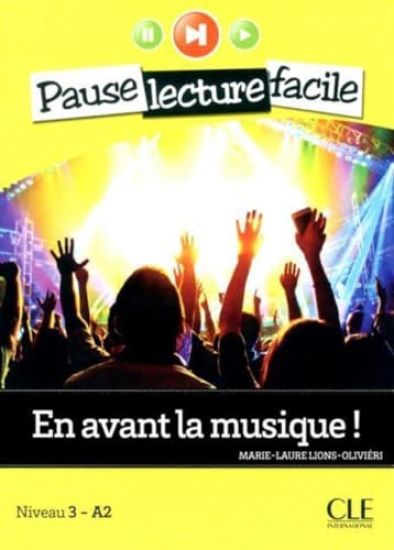 En avant la musique – Pause Lecture facile – Version sans CD