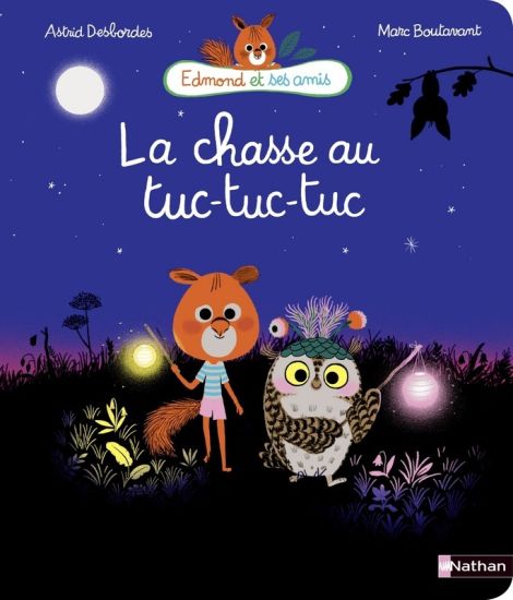 Desbordes, A: Edmond et ses amis/chasse au tuc-tuc-tuc