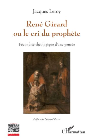 René Girard ou le cri du prophète