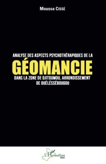 Analyse des aspects psychothérapiques de la géomancie dans la zone de Djitoumou,