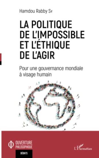 La politique de l'impossible et l'éthique de l'agir