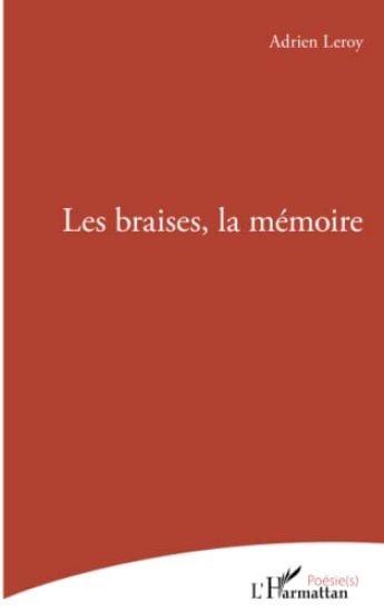 Les braises, la mémoire