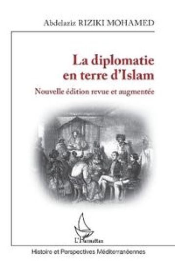 La diplomatie en terre d'Islam