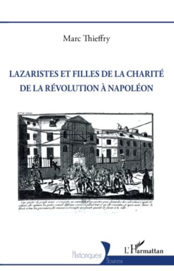 Lazaristes et Filles de la Charité de la Révolution à Napoléon