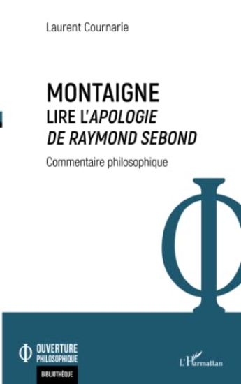 Montaigne. Lire l'Apologie de Raymond Sebond
