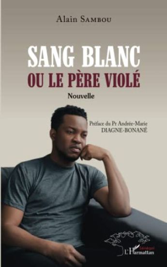 Sang blanc ou le père violé