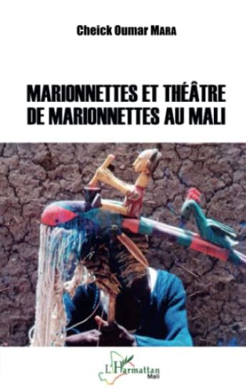 Marionnettes et théâtre de marionettes au Mali