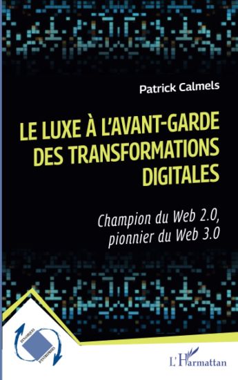 Le luxe à l'avant-garde des transformations digitales