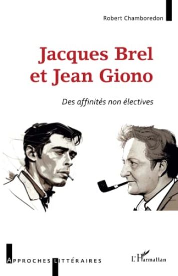 Jacques Brel et Jean Giono
