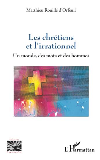 Les chrétiens et l'irrationnel