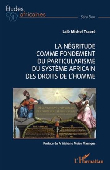 La Négritude comme fondement du particularisme du système africain des droits de l'homme