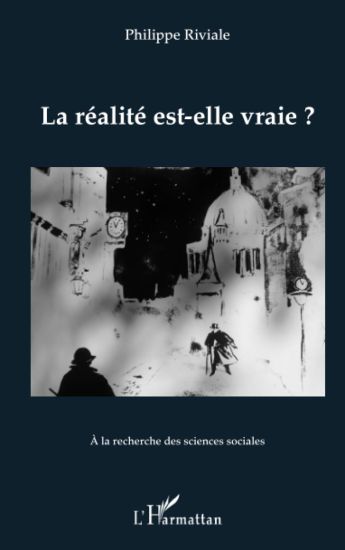 La réalité est-elle vraie ?