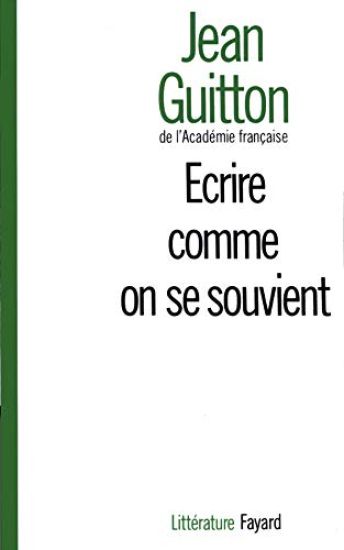 Ecrire comme on se souvient