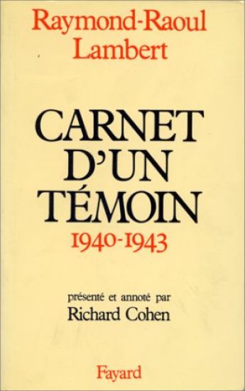 Carnets d'un témoin (1940-1943)