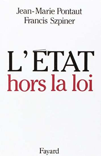 L'Etat hors la loi