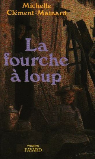 La Fourche à loups
