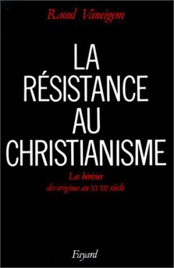 La Résistance au christianisme