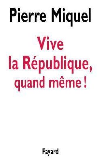 Vive la République, quand même