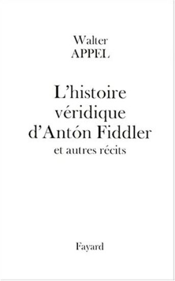 L'histoire véridique d'Anton Fiddler