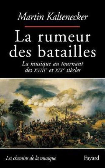 La rumeur des batailles