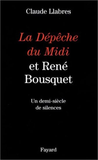 La Dépêche du Midi et René Bousquet