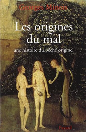 Les origines du mal