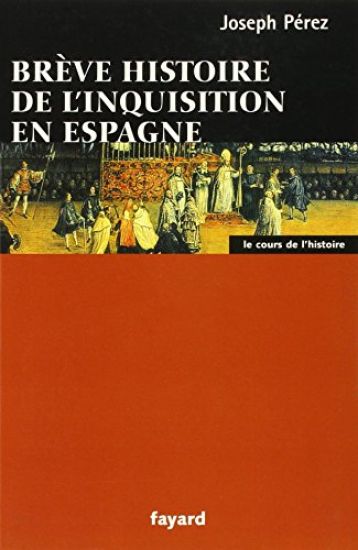 Brève histoire de l'Inquisition en Espagne
