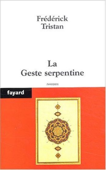 La Geste serpentine