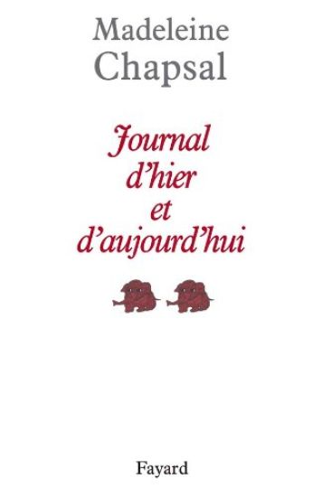 Journal d'hier et d'aujourd'hui