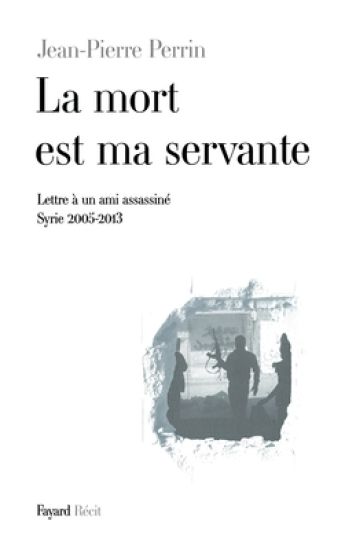 La mort est ma servante