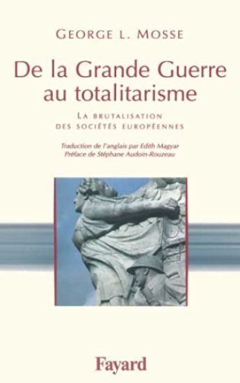 De la grande guerre au totalitarisme